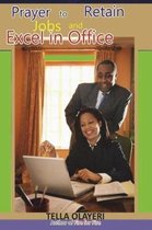 Prayers for Financial Breakthrough- Prayer to Retain Jobs and Excel in Office