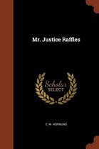 Mr. Justice Raffles