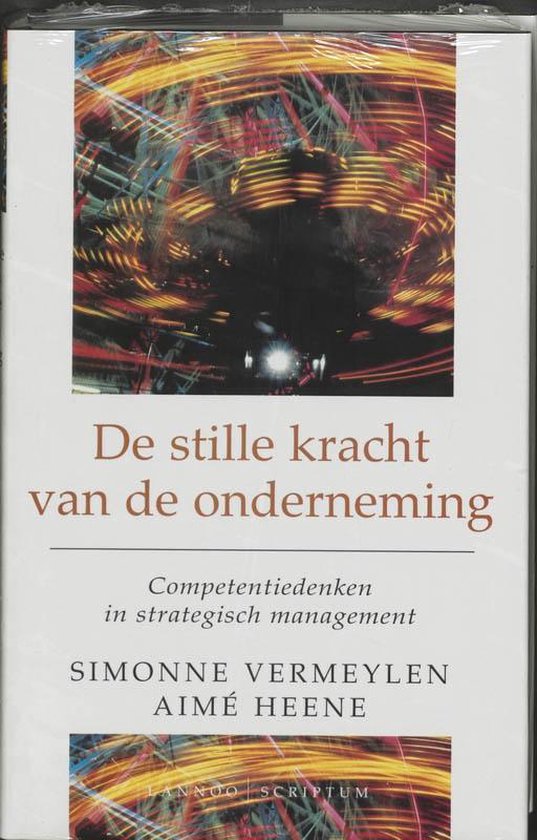 Cover van het boek 'De stille kracht van de onderneming / druk 1' van A. Heene en S. Vermeylen