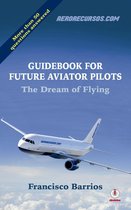 Guidebook For Future Aviator Pilots