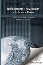 Early Proceedings of the Association of Professors of Mission