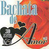 Bachata de Amor, Vol. 3