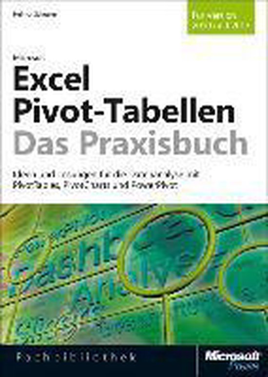 Microsoft Excel Pivot-Tabellen - Das Praxisbuch. Fur Version ... - cover