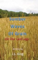Somber Waves of Grain
