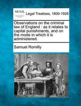 Observations on the Criminal Law of England