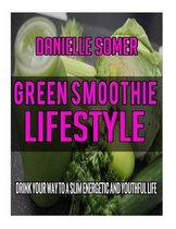 Green Smoothie Lifestyle