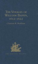Hakluyt Society, First Series - The Voyages of William Baffin, 1612-1622