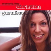 Christina Gustafsson - Moments Free (CD)