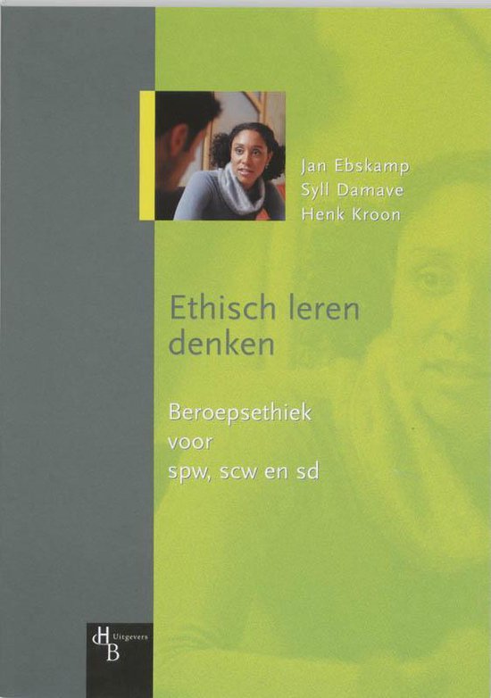 Cover van het boek 'Ethisch leren denken / druk 3' van S. Damave en Jan Ebskamp