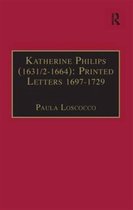 Katherine Philips (1631/2-1664): Printed Letters 1697-1729: Printed Writings 1641-1700