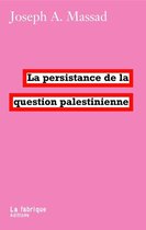 La persistance de la question palestinienne