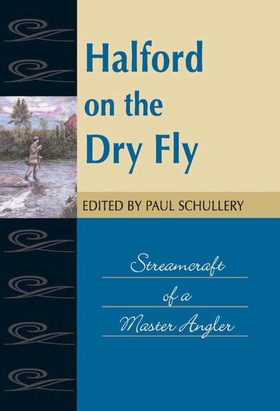 Fly Fishing Classics - Halford on the Dry Fly - cover