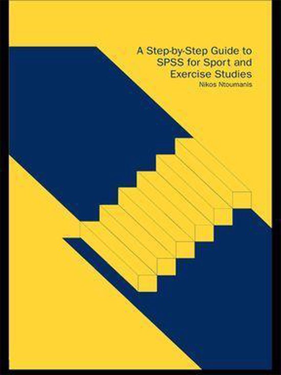 A Step-by-Step Guide to SPSS for Sport and Exercise Studies - cover
