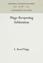 Anniversary Collection- Wage-Reopening Arbitration