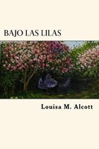 Bajo Las Lilas (Spanish Edition)