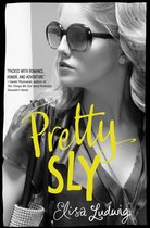 Pretty Crooked Trilogy 2 - Pretty Sly