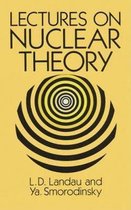 Lectures on Nuclear Theory