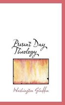 Present Day Theology