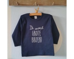 Zwangerschapsaankondiging big brother T-Shirt Shirt Ik word grote broer | lange mouw | donker blauw | maat 86 zwangerschap aankondiging  bekendmaking baby
