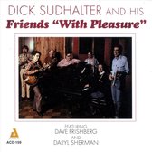 Dick Sudhalter & And His Friends - With Pleasure (CD)