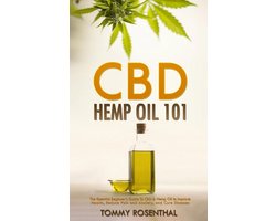 Cannabis Books 1 - CBD Hemp Oil 101: The Essential Beginner’s Guide To CBD and Hemp Oil to Improve Health, Reduce Pain and Anxiety, and Cure Illnesses
