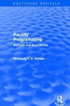 Facility Programming (Routledge Revivals): Methods and Applications