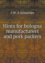 Hints for bologna manufacturers and pork packers