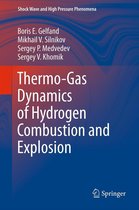 Shock Wave and High Pressure Phenomena - Thermo-Gas Dynamics of Hydrogen Combustion and Explosion