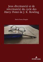 Recherches comparatives sur les livres et le multimédia d'enfance 10 - Jeux d'écriture(s) et de réécriture(s) du cycle des Harry Potter de J. K. Rowling