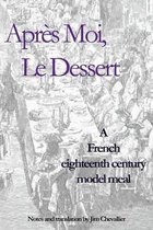 Apr s Moi, Le Dessert