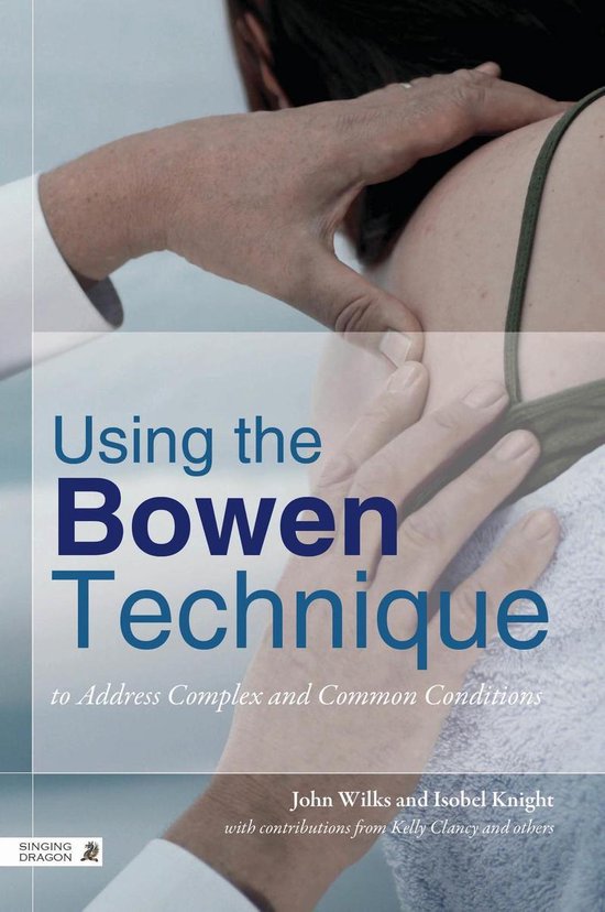 Using the Bowen Technique to Address Complex and Common Cond ... - cover