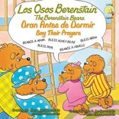 Los Osos Berenstain Oran Antes de Dormir/Say Their Prayers