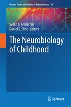 Current Topics in Behavioral Neurosciences 16 - The Neurobiology of Childhood