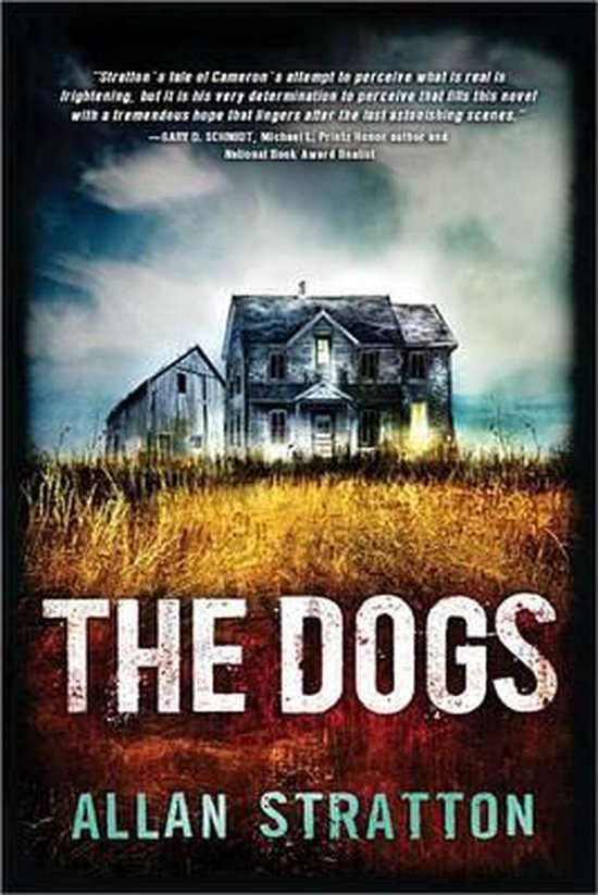 Boekomslag van "The Dogs" door Allan Stratton, met een verlaten huis en schuur op een winderig veld.