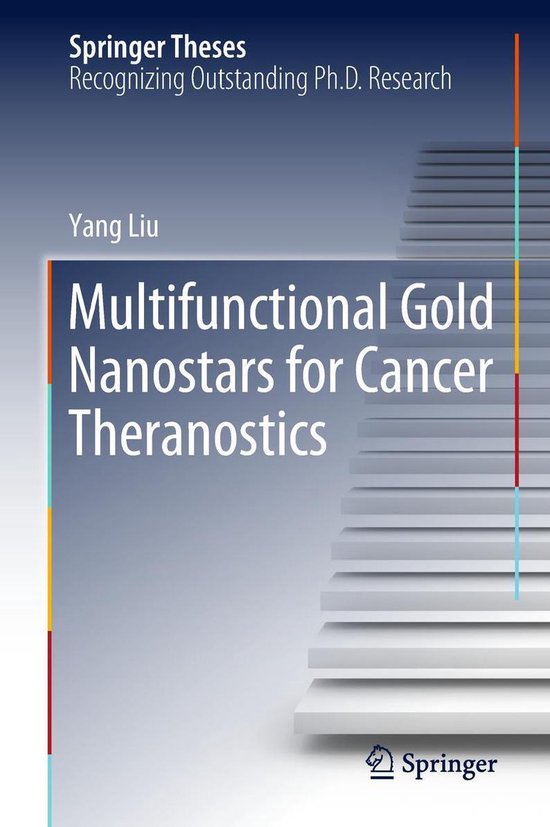 Springer Theses - Multifunctional Gold Nanostars for Cancer  ... - cover