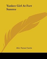 Yankee Girl At Fort Sumter