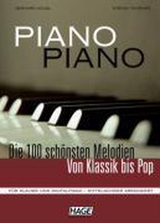 Livre Piano Piano, les 100 plus belles mélodies du classique à la pop.