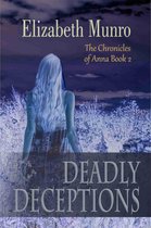 The Chronicles of Anna - Deadly Deceptions