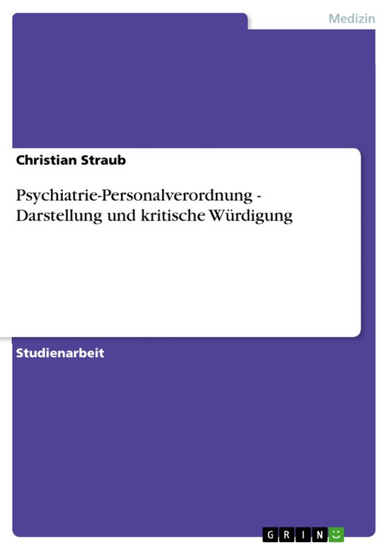 Psychiatrie-Personalverordnung - Darstellung und kritische W ... - cover