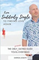 From Suddenly Single ...to Finding Love Again