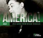 America! Jazz - Jazz Divas From Bessie To Billie