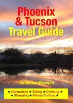 Phoenix & Tucson Travel Guide