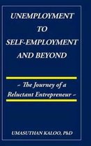 Unemployment to Self-Employment and Beyond