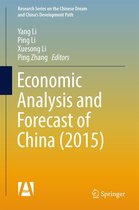 Research Series on the Chinese Dream and China’s Development Path - Economic Analysis and Forecast of China (2015)
