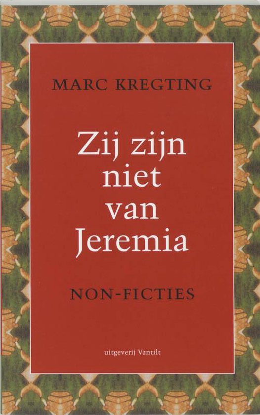 Cover van het boek 'Zij zijn niet van Jeremia / druk 1' van Marc Kregting