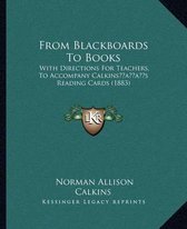 From Blackboards to Books