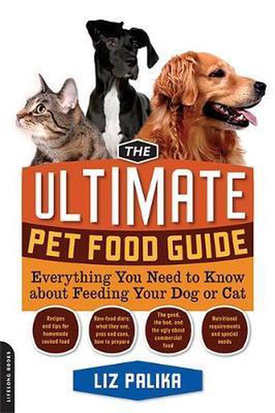 The Ultimate Pet Food Guide, Liz Palika 9781600940712 Boeken