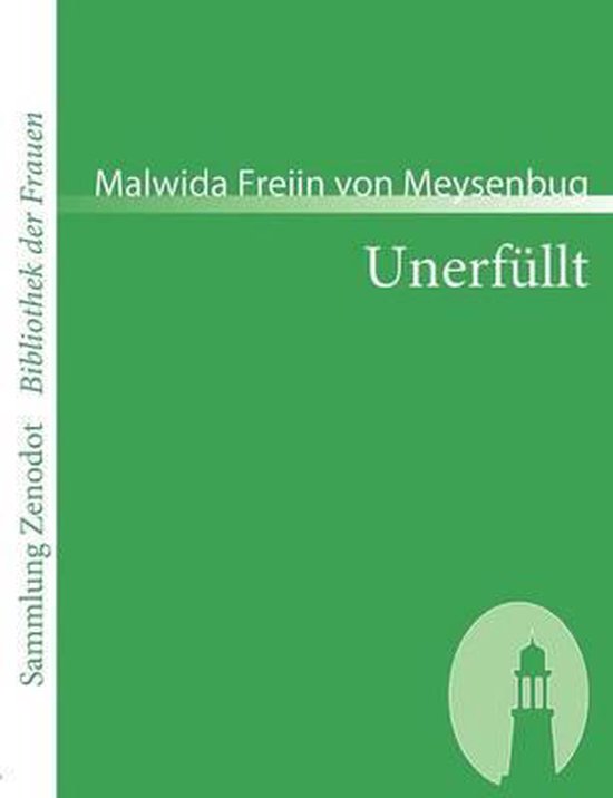 Groene boekomslag met de titel 'Unerfüllt' van Malwida Freiin von Meysenbug en een silhouet van een vuurtoren.