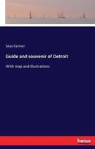Guide and souvenir of Detroit