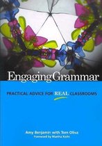 Engaging Grammar: Practical Advice for Real Classrooms